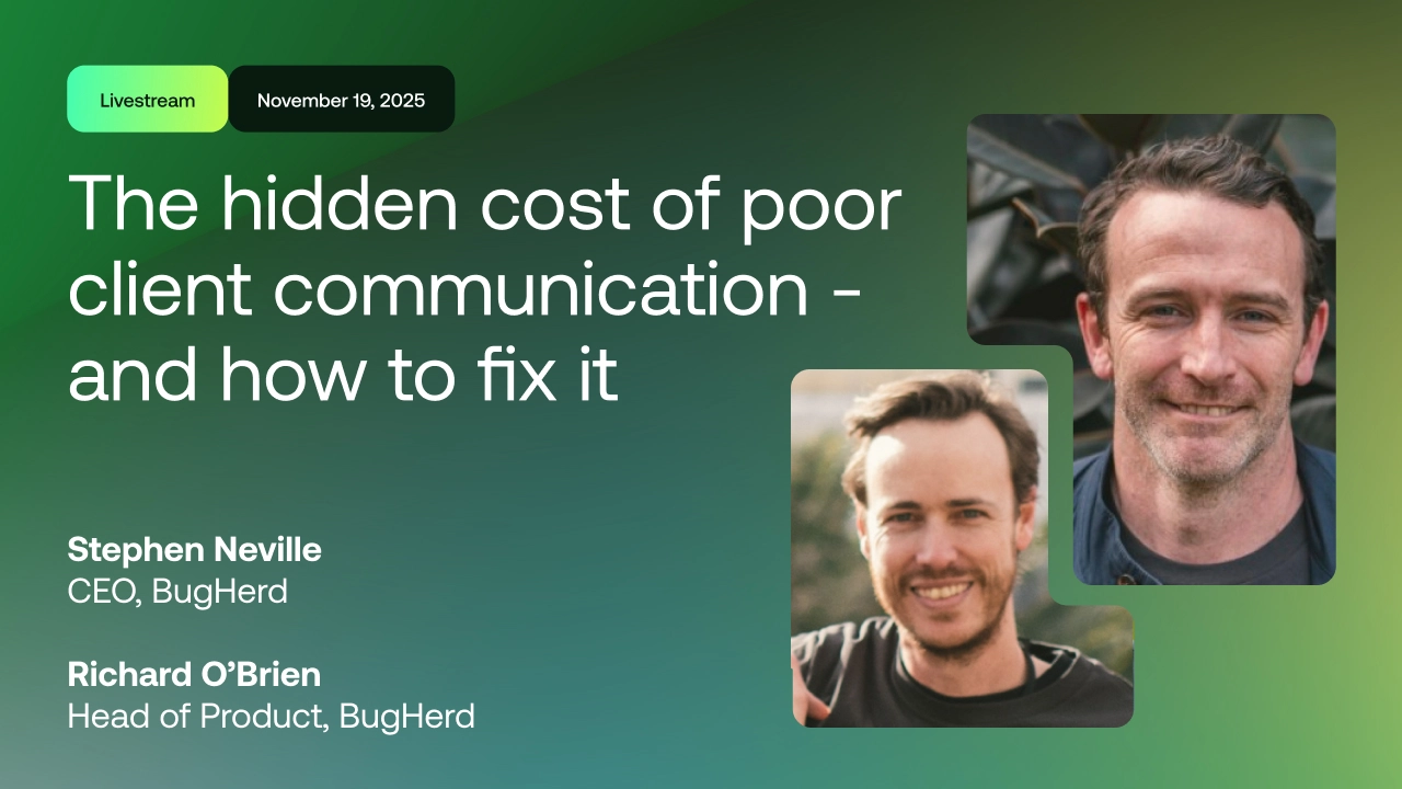 Livestream: The hidden cost of poor client communication - and how to fix it