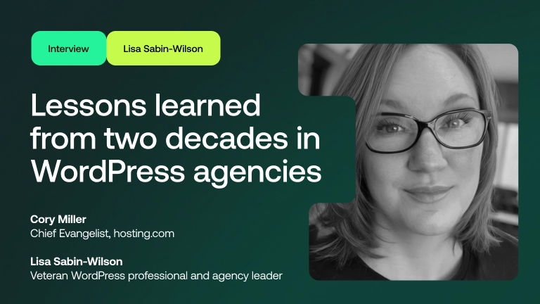 Lessons from two decades in WordPress agencies with Lisa Sabin-Wilson