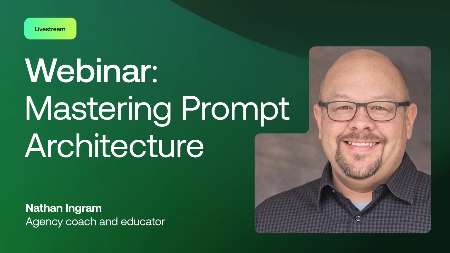Watch: Mastering Prompt Architecture