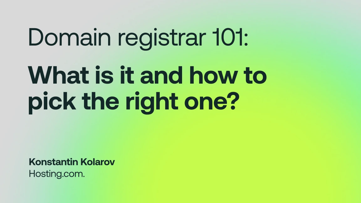Domain registrar 101: What is it and how to pick the right one?