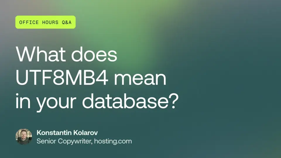 Office Hours Q&A: What does UTF8MB4 mean in your database?